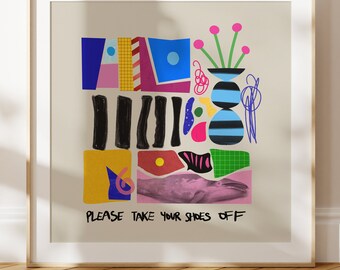 May include: A colourful abstract art print featuring geometric shapes, a whale, and a vase of flowers. The text "PLEASE TAKE YOUR SHOES OFF" is printed at the bottom.