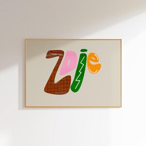 Zoie, Colorful Name Art Print, Eclectic Home Decor, Vibrant Textured Typography, Unique Graphic Design, Customizable Name Art
