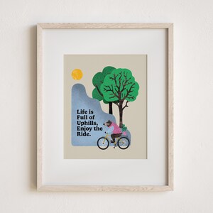 Bear Riding Bike Art Print, Life Is Full Of Uphills, Motivational Wall Art, Whimsical Forest Animal Print, Bicycle Poster