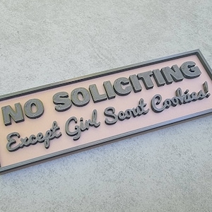 ANY COLOR! No Soliciting Sign Except Girl Scout Cookies | Funny | Girlscouts of America | Keep Solicitors Away | Front Door Sign