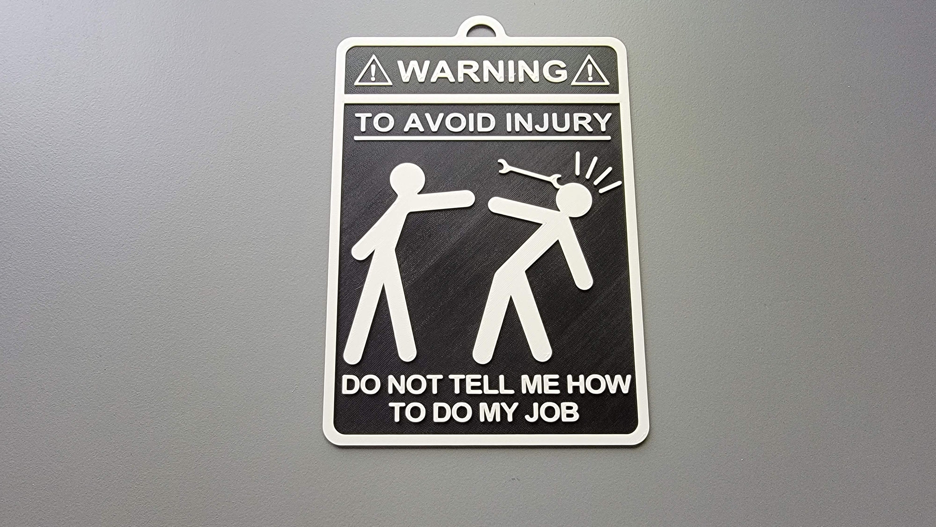 Funny Shop Sign - Avoid Injury Don't Tell Me How To Do My Job Funny Workshop Signs Funny Inappropriate Signs Man Cave Caves