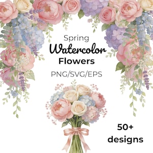 May include: A watercolor illustration featuring a floral design with pink peonies, blue hydrangeas, and lavender sprigs. The text reads "Spring Watercolor Flowers" and "PNG/SVG/EPS". A bouquet of flowers is at the bottom, with the text "50+ designs".