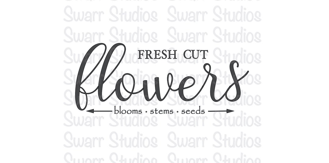Fresh Cut Flowers SVG for Sign Wooden Sign Spring Cricut Etsy