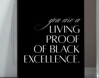 Black Excellence Affirmation Quote; Black Home Aesthetics; Black and White Wall Art Print; Black Empowerment and Identity Decor