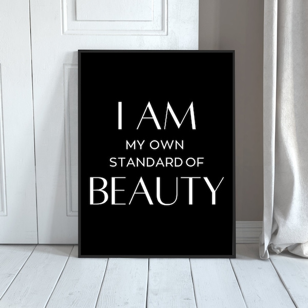 Black and White Beauty Wall Art; Minimalist Fashion Print; Self Love Message; Glam Chic Decor