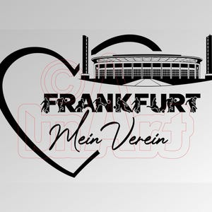 Op de afbeelding: Zwart-witte silhouet van een stadion met een hart eromheen. De tekst "FRANKFURT" staat in vetgedrukte letters met daaronder de kleinere tekst "Mein Verein".