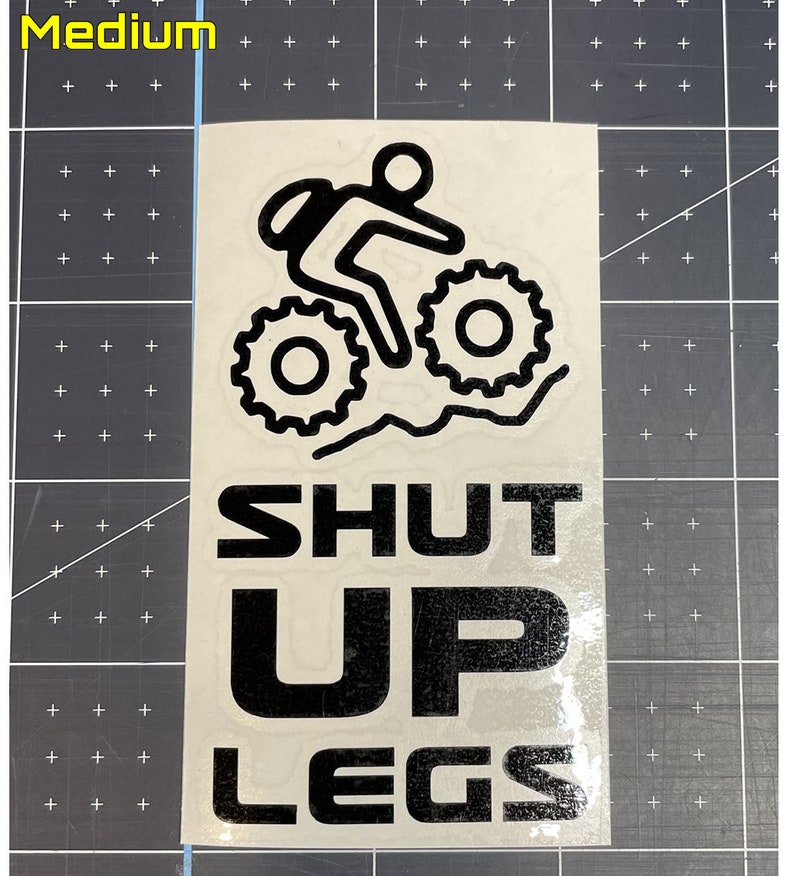 Shut Up Legs MTB / FatBike Motivational Vinyl Decal MTB Dude | Sticker | Cycling | Bike - Size Options - Style #2 image 5