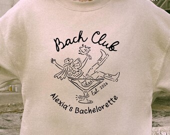 The Bach Club Sweatshirt | Customized Bachelorette Shirt| Bikinis And Martinis | Wedding Party Crewneck | Personalized Bridal Shirts