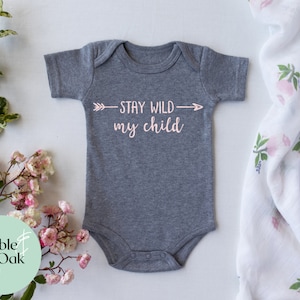Stay Wild My Child SVG - Nursery Svg - Baby Shower Svg - Stay Wild Svg - Wild Child Svg - Stay Wild Decal - Baby Onesie Svg - Wild Arrow Svg