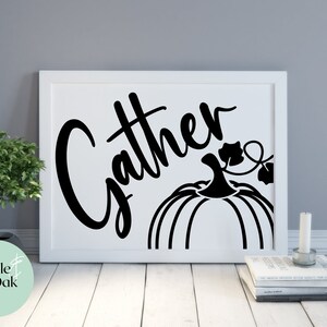 Gather SVG - Autumn SVG - Thanksgiving svg - Fall Cut File - Rustic Fall Sign- Blessed Svg - Fall Cricut File - Hello Fall Svg - Grateful