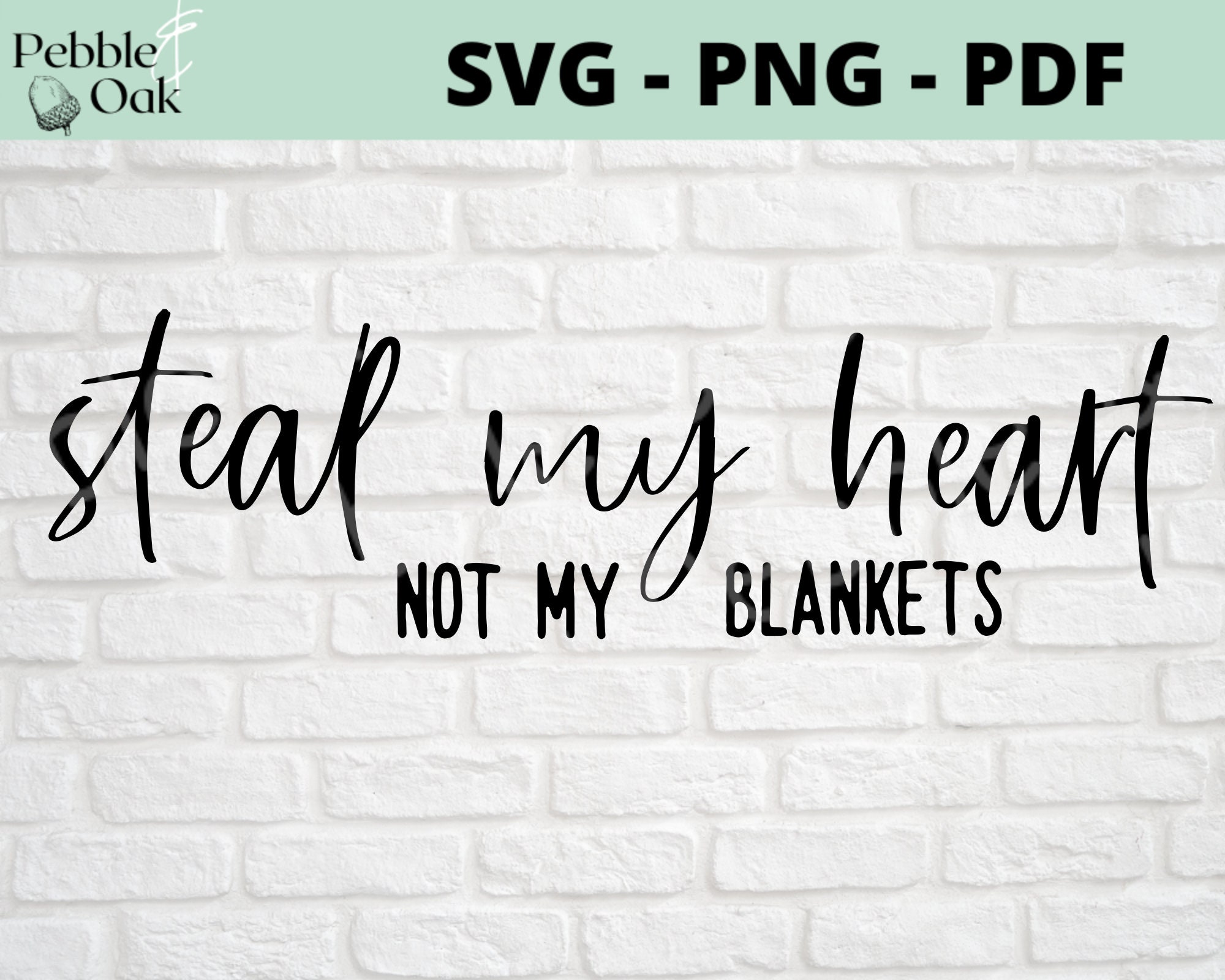 Steal My Heart Not My Blanket Svg Bedroom Wall Decor Svg Bedroom Quote