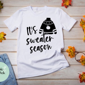 It&#39;s Sweater Season SVG - Autumn SVG - Fall Cut File - Rustic Fall Sign- Farmhouse Sign Svg - Fall Cricut File - Sweater Weather SVG