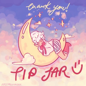 May include: A cartoon illustration of a character sleeping on a crescent moon in a pink and purple sky with clouds and stars. The text "Thank you!" is written in the top right corner of the image. The text "Pip Jar" is written in the bottom left corner of the image.
