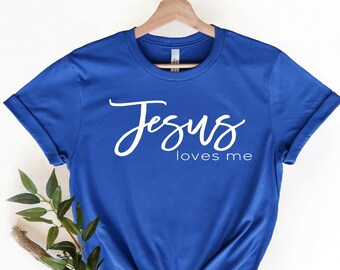 Jesus Loves Me, Easter, Jesus Shirt, Christian Shirt, Worship, Graphic Tee, Shirts, Unisex Tee, Church T-shirt, Sunday Class Shirt