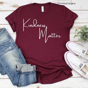 Kindness Matter Shirt, Kindness T-shirt, Kindness Tees, Happiness Shirt, Positive Vibes Shirt, Positivity Shirts, Cute Women Shirt image 1