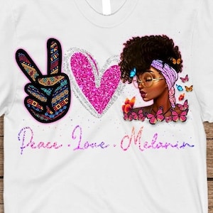 Peace Love and Melanin Black Women Pink Purple
