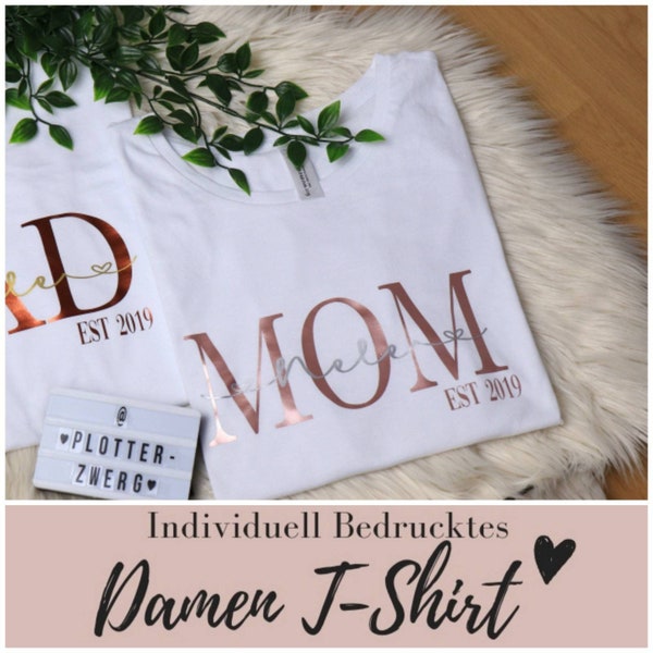 MOM, Mama Damen Shirt Bedruckt Individuell Personalisierbar