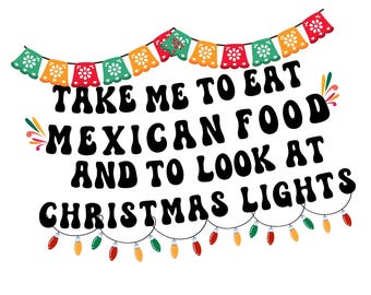 Zabierz mnie na meksykańskie jedzenie i popatrz na świąteczne światełka png