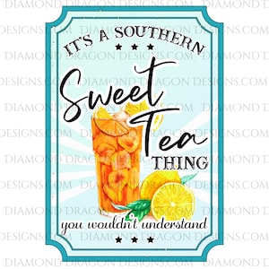 Sweet Tea Waterslide, It's a Southern Sweet Tea Thing, Sweet Tea Drink Label Waterslide, Clear Waterslide, Clear Sticker