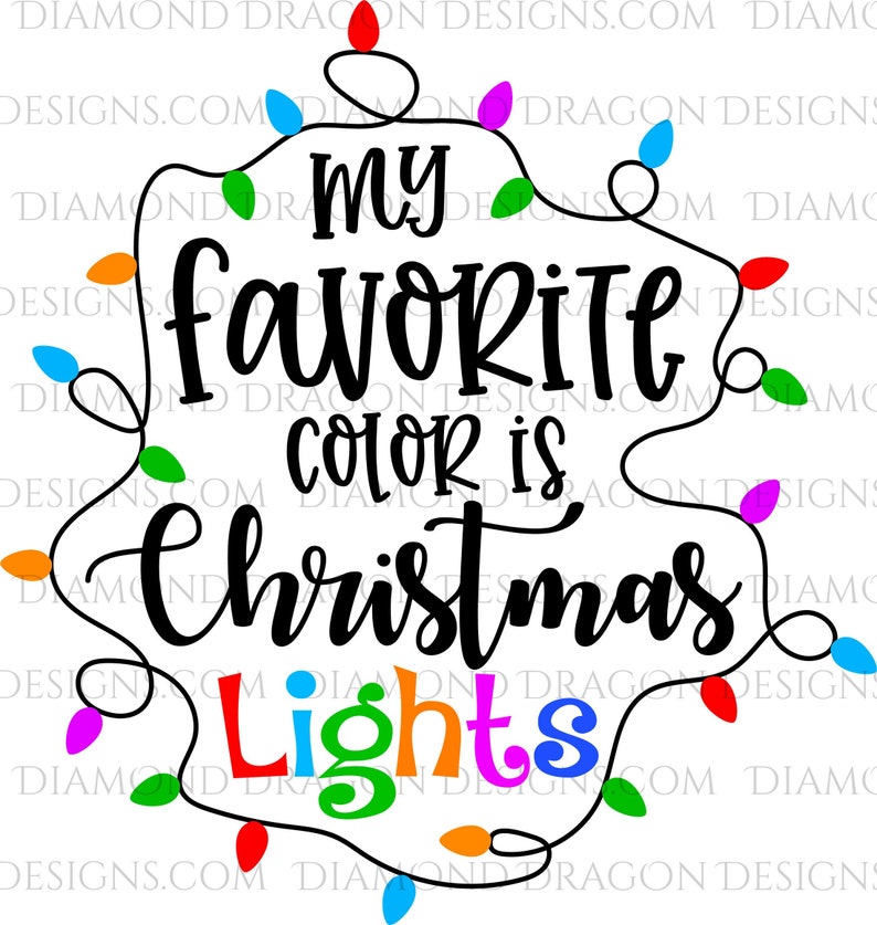 Christmas, My Favorite Color is Christmas Lights Laser Printed Clear Waterslide Image, Tumbler Waterslide Decal image 1