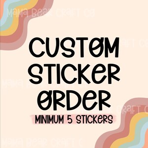 Custom Sticker Order| Hand Drawn Sticker| Custom Order| Made to Order| Vinyl Sticker| Glossy Vinyl Sticker