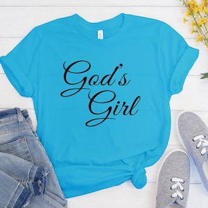 God&#39;s Girl Shirt, Bible phrase shirt, Woman of God shirt, Faith shirt, Christian Religious shirt, Inspirational Shirt, Motivational Shirt
