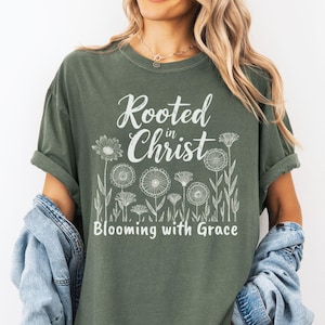 Christian Gardening Shirt, Faith-Based Garden Tee, Inspirational Gardener Gift, Plant Lover TShirt, Rooted in Christ Shirt, Comfort Colors®