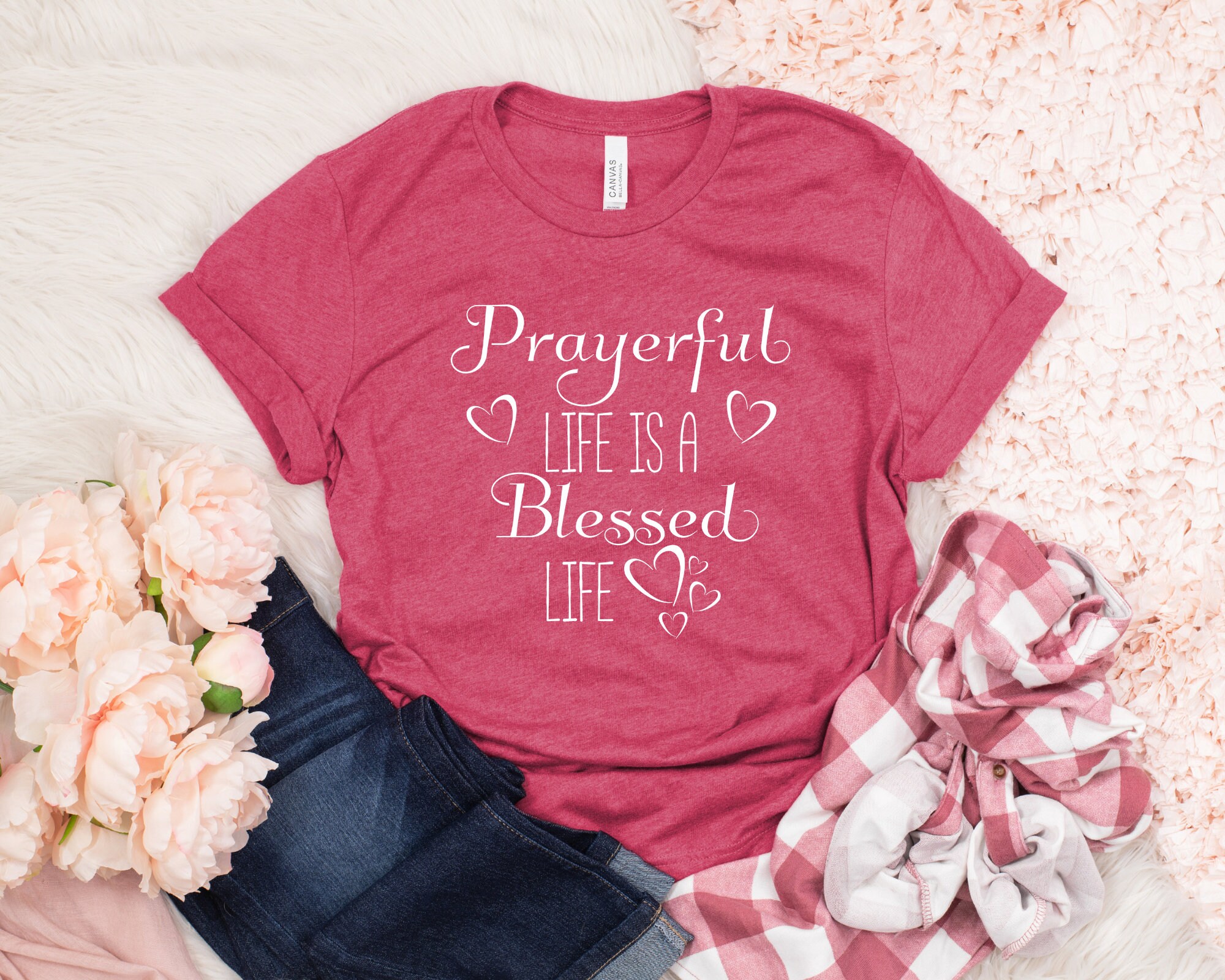 Prayerful Life is a Blessed Life, Believers Faith Shirt, Woman of God ...