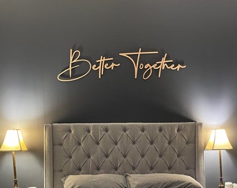 Over the Bed Wall Decor, Better Together Sign, Over the Bed Sign, Better Together Wall Decor, Over the Bed Wall Decor Master Bedroom