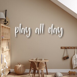Play all day word cutout | Playroom decor sign | Kids room wall decor | Laser cut out word sign