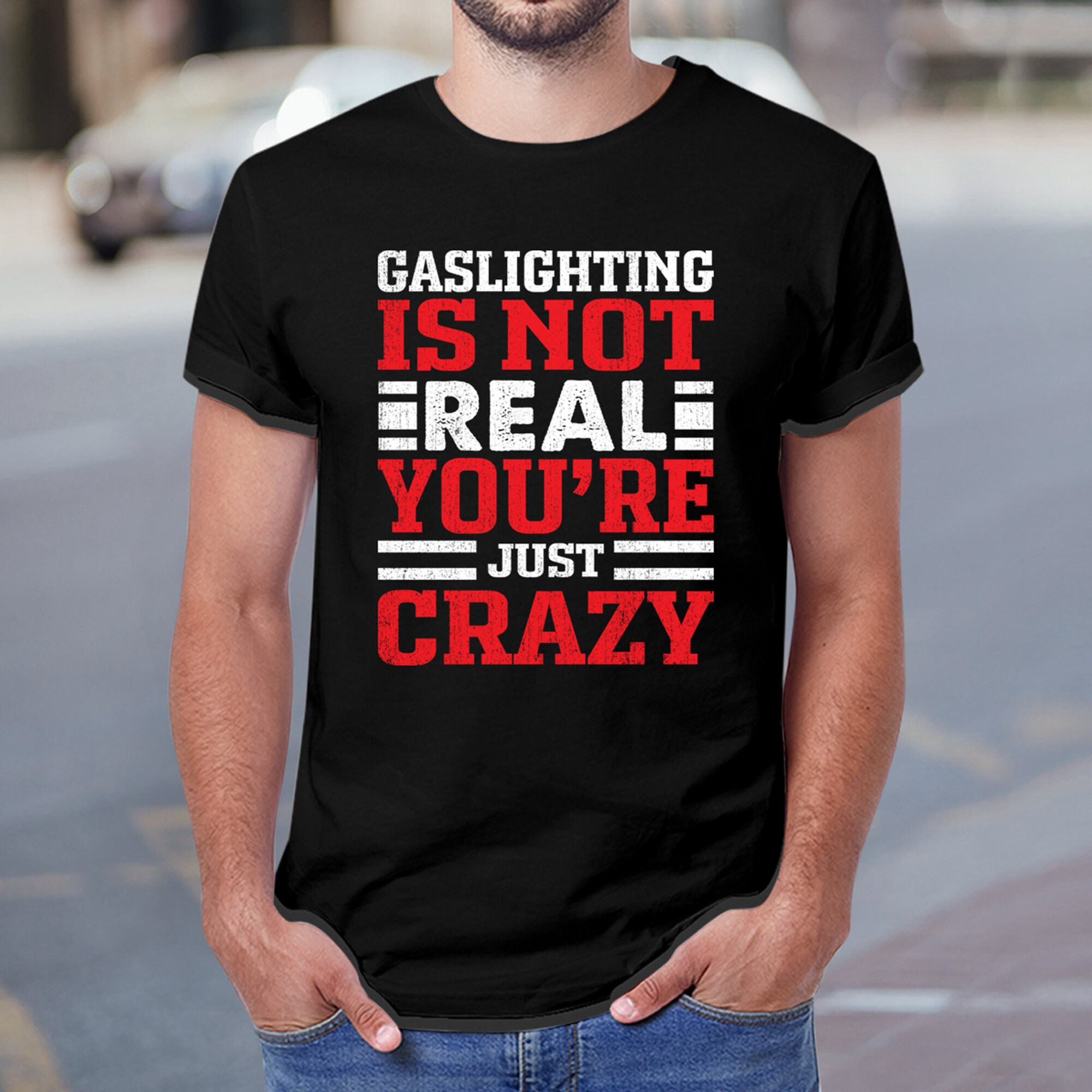 Gaslighting is Not Real Youre Just Crazy T-shirts - Etsy Gaslighting is Not Real Youre Just Crazy T-shirts - Etsy