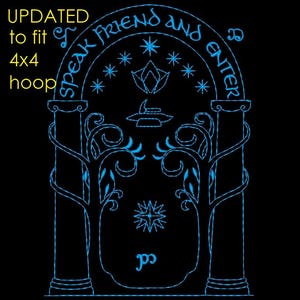 May include: A blue line art design on a black background. The design features an arched doorway with the text "SPEAK FRIEND AND ENTER" above it. The design includes stars, a stylized flower, and other decorative elements. The text "UPDATED to fit 4x4 hoop" is in the upper left corner.