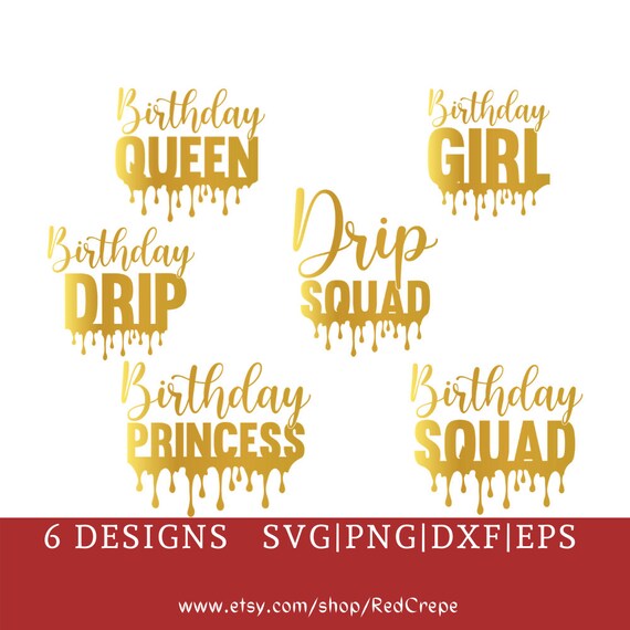 Free Free Birthday Queen Drip Svg 877 SVG PNG EPS DXF File