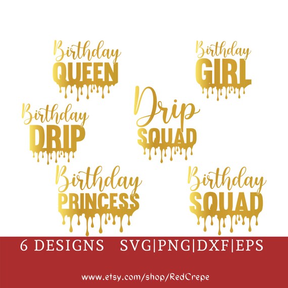 Download Birthday Drip Svg Birthday Queen Svg Birthday With Drip Etsy