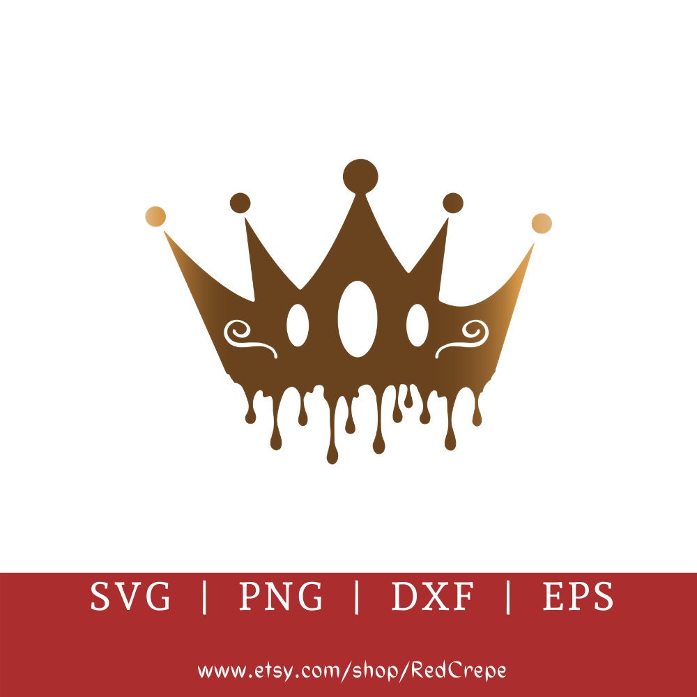 Crown Svg Queen Svg Dripping Crown Svg Cricut File Png Etsy | My XXX ...