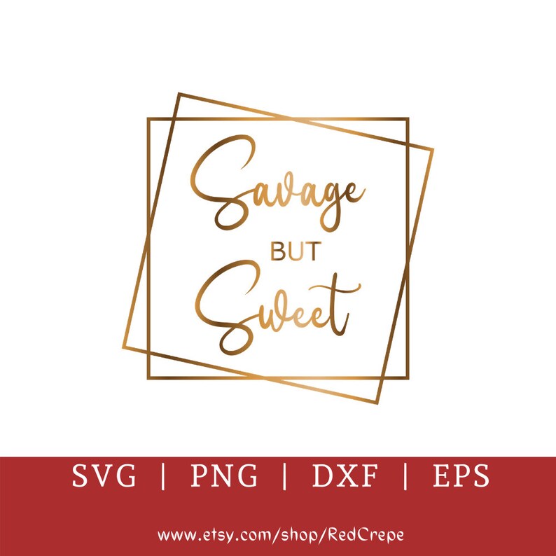 Download Funny Sassy Quotes Svg Png Mostly Sweet Sometimes Savage Svg Sassy Quotes Svg Savage Svg Png Dxf I M A Savage Svg Savage But Sweet Svg Digital Art Collectibles Vadel Com