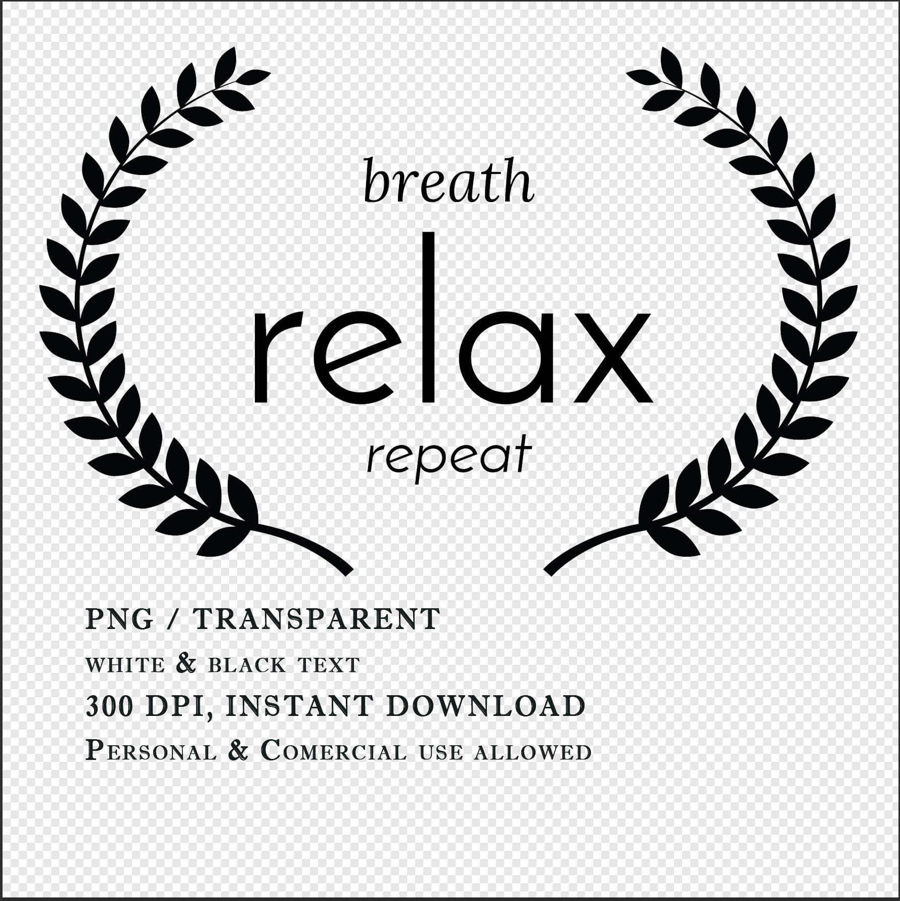 Breath Relax Repeat PNG | Minimalist Quote | Black and White Text ...