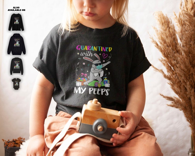 Quarantined With My Peeps Rabbit Dabbing Tshirt Gift Idea For Kid Youth Boy Girl Men Women Birthday Party Teen Matching Squad Easter Day