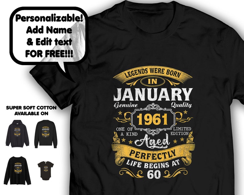 Custom Age /& Month Personalized Legend Were Born January 1961 T-shirt Gift Idea For Men Women Birthday Party Valentine Labeled Retro Grunge