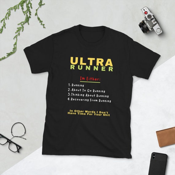 Ultra Marathon Gift Running Shirt Ultrarunning Hiker Endurance Humour Ultrarunner Trail Funny Short Sleeve Unisex T Shirt Ultra Marathon Gift Running Shirt Ultrarunning Hiker Endurance Humour Ultrarunner Trail Funny Short Sleeve Unisex T Shirt