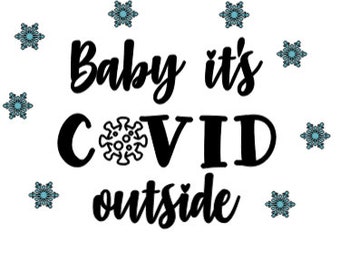Download Baby It S Covid Outside Svg Etsy