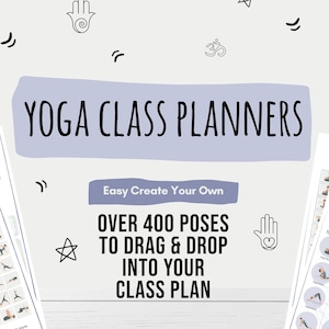Yoga Class Planner, Yoga Teacher Class Plans, Yoga Class Sequence Planner, Yoga Class Plans - Drag & drop 400 poses to sequence your class