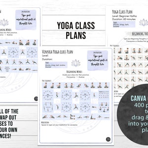 May include: Three printable yoga class plan templates with a light blue background and gray illustrations of yoga poses. The text on the templates includes "Vinyasa Yoga Class Plan", "Level", "Duration", "Props", "Beginning Words", "Inspiration", "Type your inspirational quotes or thoughts here", "Beginning Thoughts", "Yoga Class Plans", and "Canva Option 400 poses to drag & drop into your class plan".