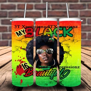 My Black Is Beautiful design, 20oz skinny tumbler wrap, sublimation, PNG wrap, Beautiful Black Woman, Black is Beautiful, Black Queen