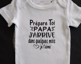 Bodie Body bébé personnalisé Annonces grossesse "Prépare toi PAPA ou le mot de votre choix J'arrive dans quelques Mois Je t'aime"