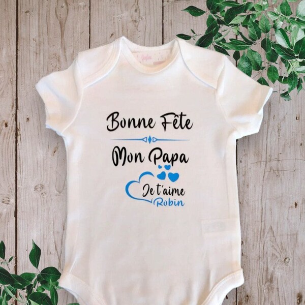 Bodie Body bébé Personnalisé "Bonne Fête Mon Papa ou le mot de votre choix (Ma Mamie, Ma Maman…) " avec Prénom