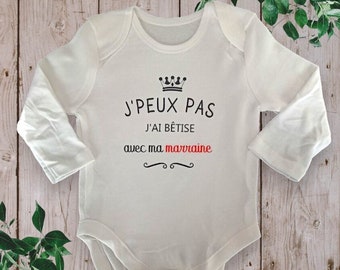 Bodie Body bébé personnalisé "J'Peux Pas J'ai Bêtise avec Ma Marraine"