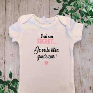 Bodies Body ou t-shirt bébé unisexe idéal pour Annoncer une grossesse J'ai un SECRET je vais être grande sœur ou grand frère, cousine ... Rose claire