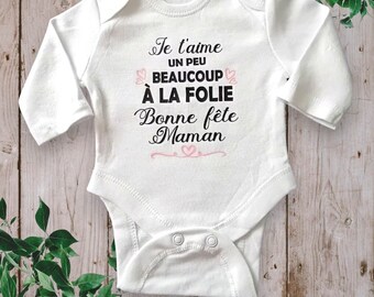 Bodies Body bébé unisexe Personnalisé "Je t'aime un peu beaucoup à la folie Bonne fête Maman ou Papa personnalisation de votre choix"