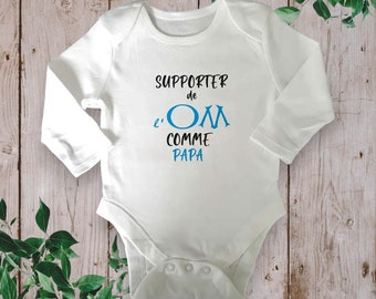 Bodies bébé unisexe ou T-shirt personnalisé "Supporter ou Supportrice de l'OM Comme PAPA" ou avec le mot de votre choix (Parrain, papy,...)